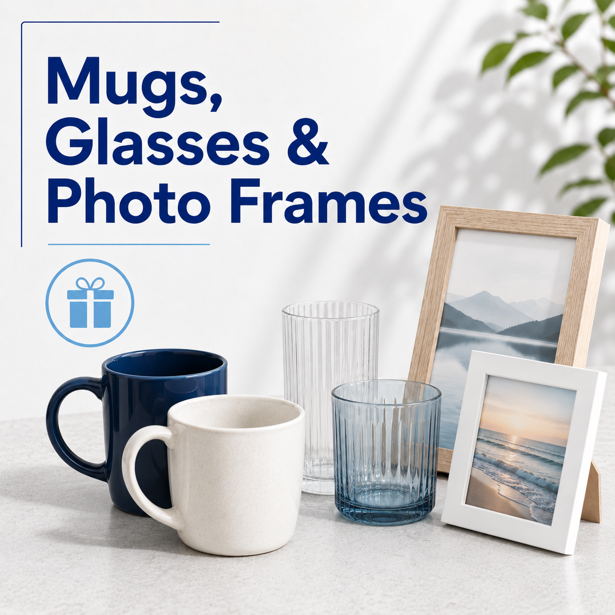 Mugs, Glasses & Photo Frames