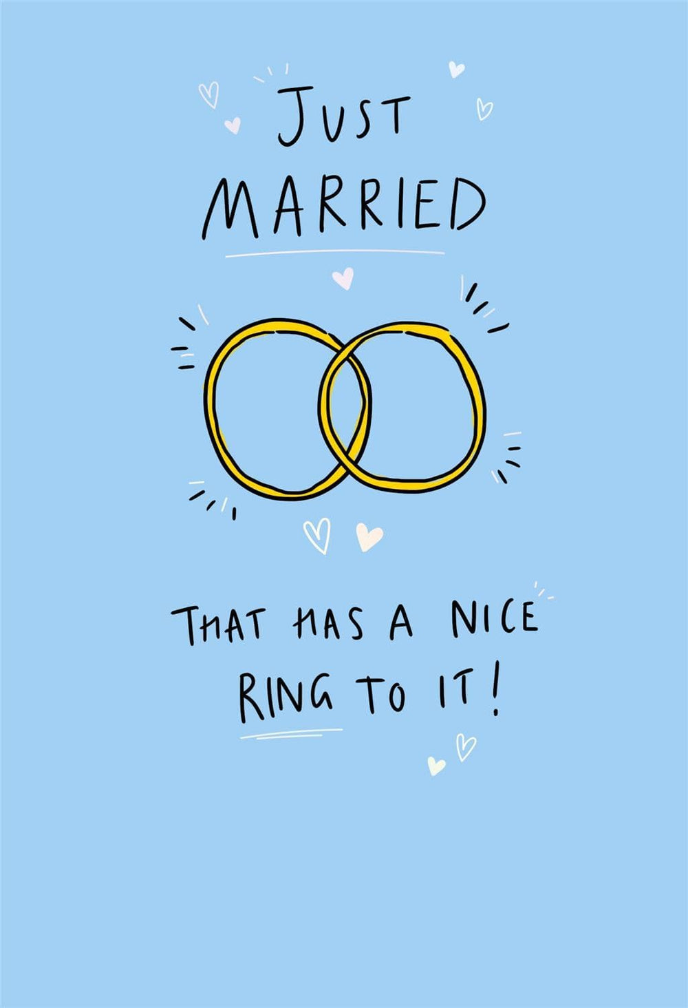 Just married that has a nice ring to it! Wedding Card
