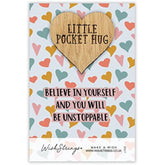 Second Nature Believe in Yourself Unstoppable pocket hug keepsake token with inspiring message, small keepsake gift idea.
