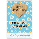 Second Nature Life Is Tough But So Are You pocket hug wish token keepsake gift with engraved message on a small token.