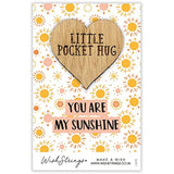 Second Nature You Are My Sunshine pocket hug wish token keepsake gift with engraved message and heart design.