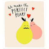 UK Greetings cute perfect pear joke Valentine's Day card featuring a colorful, playful design with a pear illustration and cheerful message.