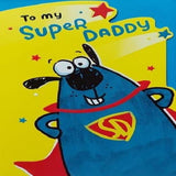 UK Greetings To My Super Daddy Father's Day Card featuring colorful design and heartfelt message for a special dad.