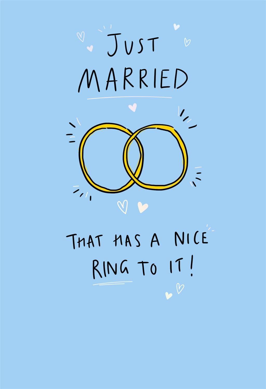Just married that has a nice ring to it! Wedding Card