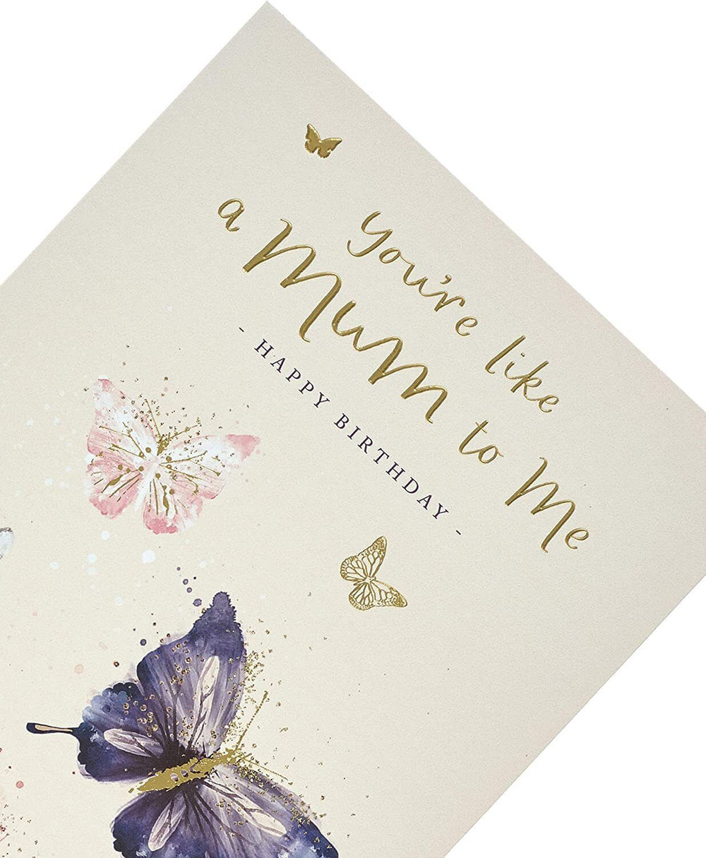 Your Like a Mum to Me Happy Birthday? Beautiful Quality Birthday Card