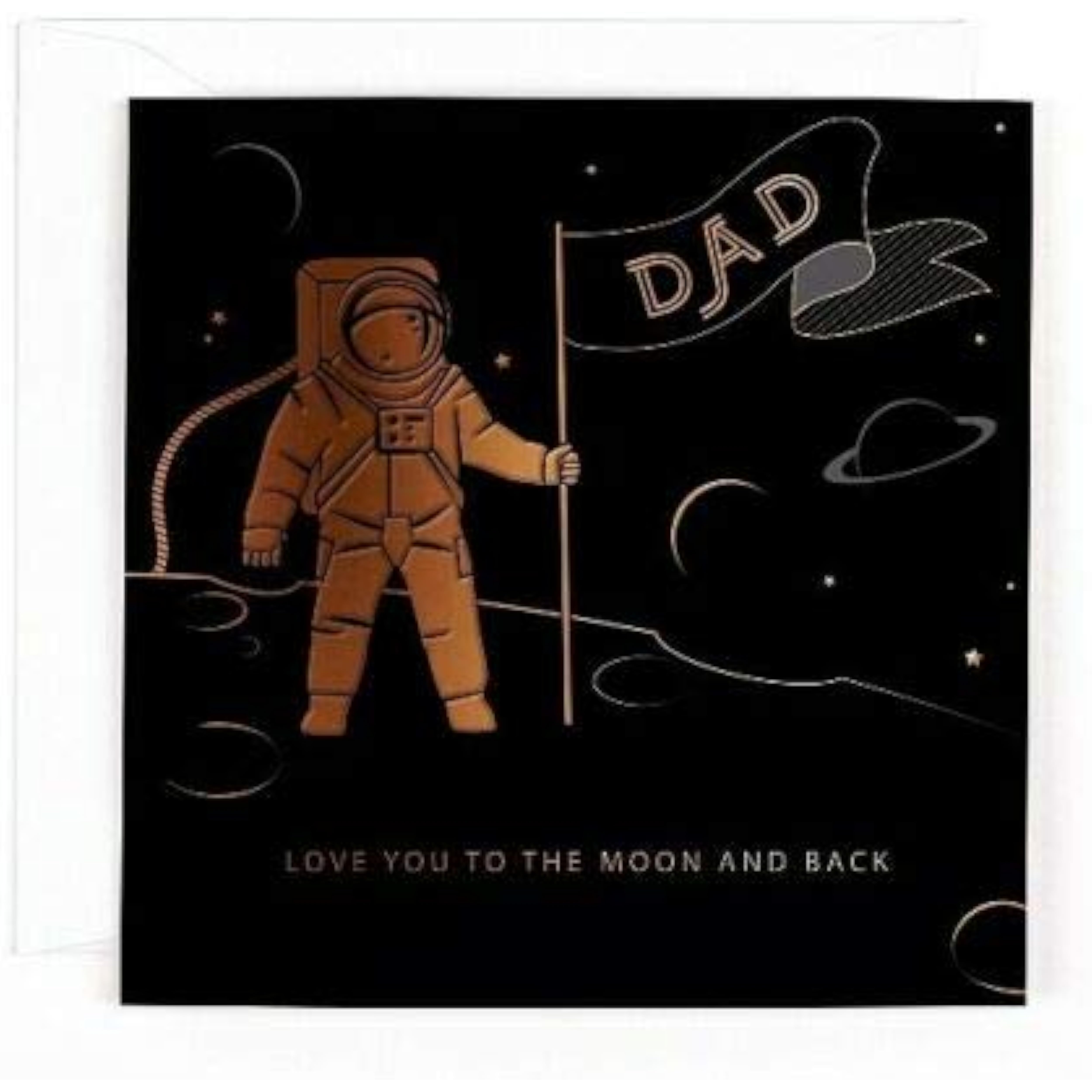 Carte Blanche Dad greeting card featuring an astronaut design with "Love You to the Moon and Back" message, perfect for special occasions.