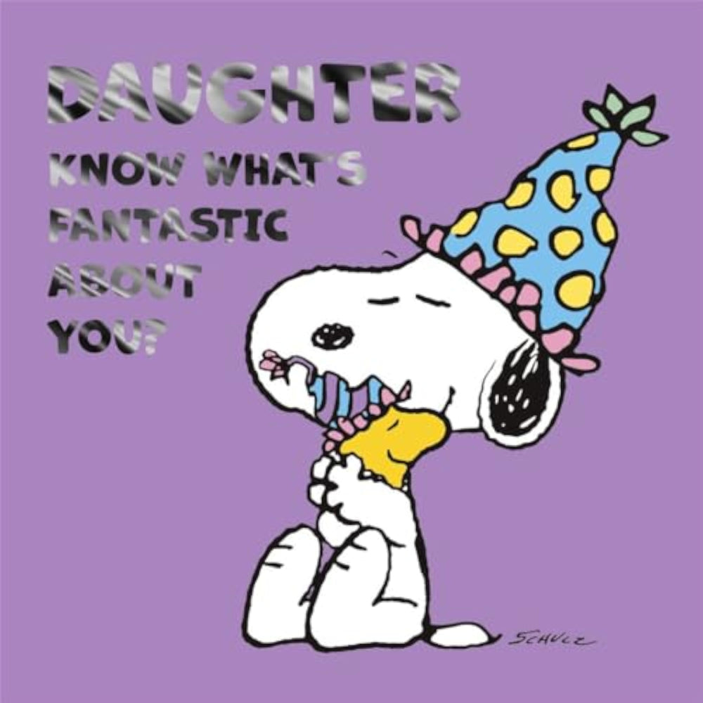Cards Hallmark Peanuts Snoopy Daughter Birthday Know what's fantastic about you?
