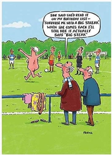 Humour birthday greeting card by GBCC featuring a football pitch design with the "Big Streak" theme.