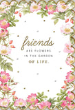 Hallmark floral friendship greeting card featuring colorful flowers and the message "Friends Are Flowers in the Garden of Life."