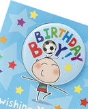 Birthday Boys Birthday Card with Badge