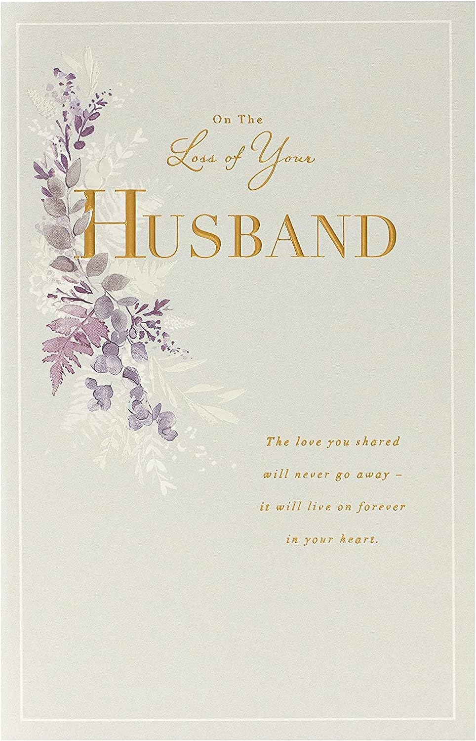 On The Loss of Your Husband Gold Foil Details Sympathy Card