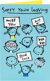Sorry You're Leaving Card for Him/Her/Friend - Sweet Design