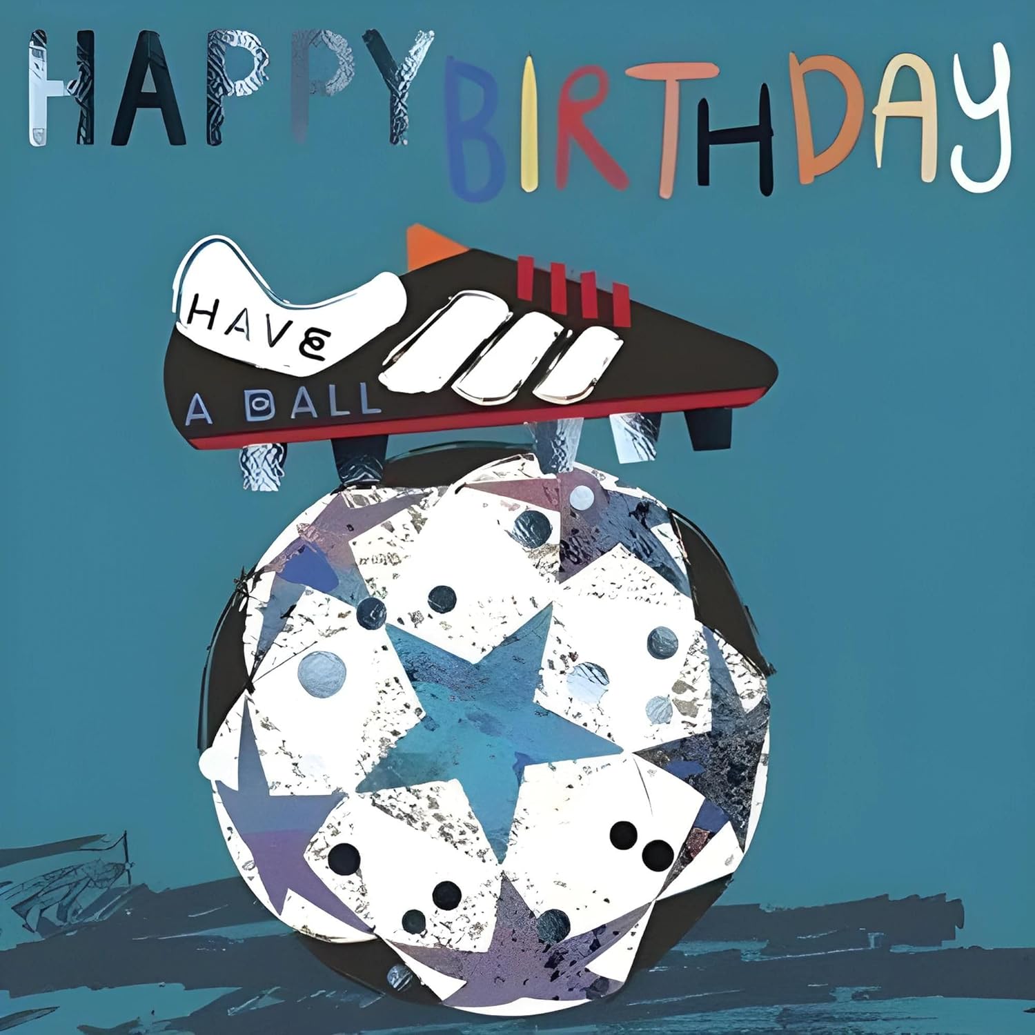 Male Birthday Card - General Card for Men/Boys - Football and Boot 'Have a Ball' with Silver Foil - Eco-Friendly & Recyclable - by Paper House