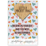 Second Nature Believe in Yourself Unstoppable pocket hug keepsake token with inspiring message, small keepsake gift idea.