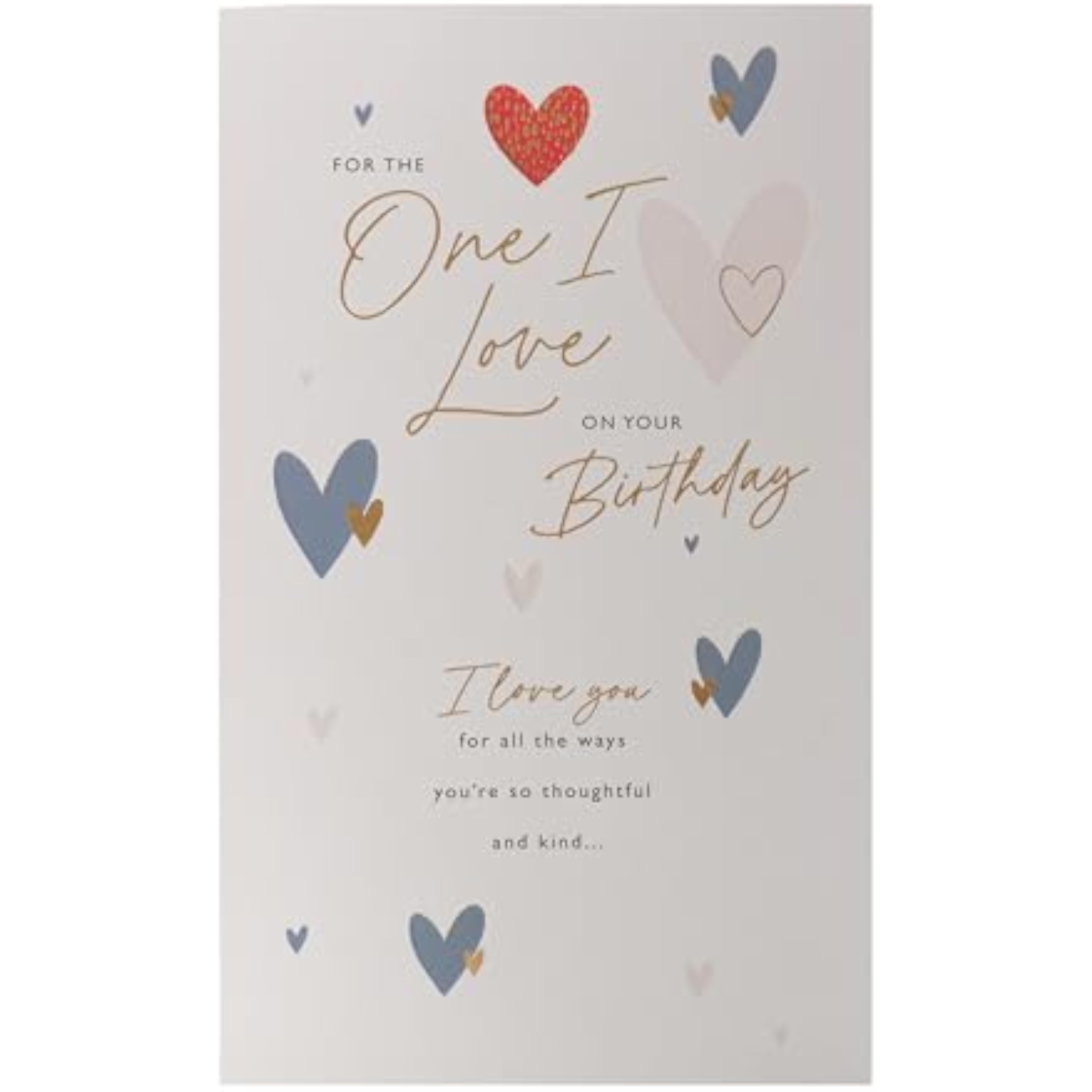 UK Greetings birthday card for the one I love featuring heartfelt hearts design, perfect for celebrating special occasions.