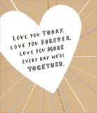 UK Greetings Love You Today Love You Forever greeting card, blank inside, designed for any occasion, featuring heartfelt love messages.