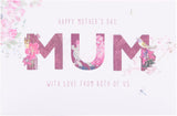 Pink floral design UK Greetings Mother's Day Card for Mum from Both of Us, featuring colorful flowers and heartfelt message.
