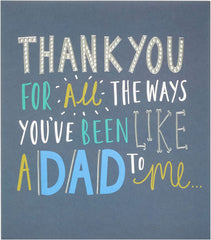 You've Been Like A Dad To Me Father's Day Card