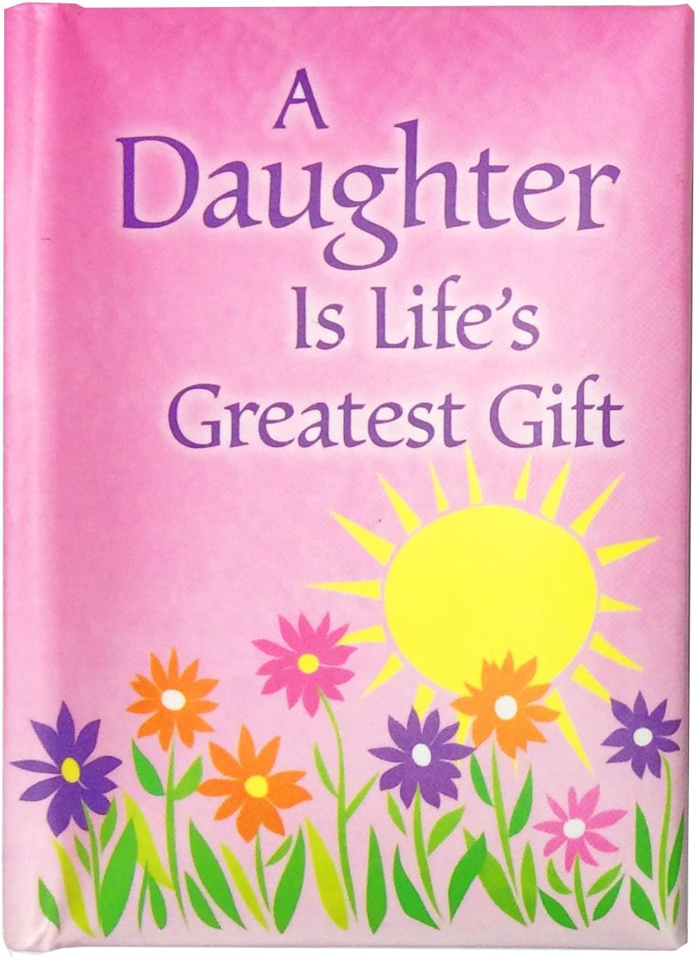 Blue Mountain Arts Little Keepsake Book "A Daughter is Life's Greatest Gift"
