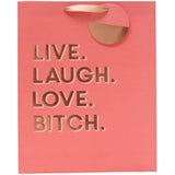 Celebration Live Laugh Love Bitch Funny Large Gift Bag